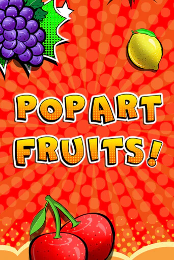 Pop Art Fruits играть онлайн на интерес| Pin-Up без денег