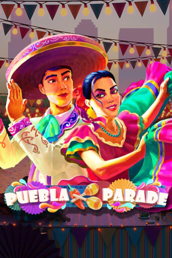 Puebla Parade играть онлайн на интерес| Pin-Up без денег