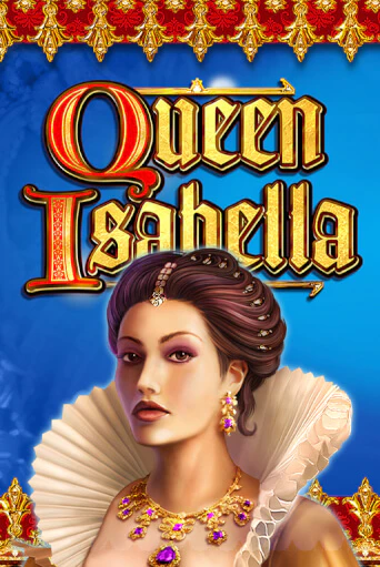 Queen Isabella играть онлайн на интерес| Pin-Up без денег