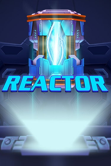 Reactor играть онлайн на интерес| Pin-Up без денег