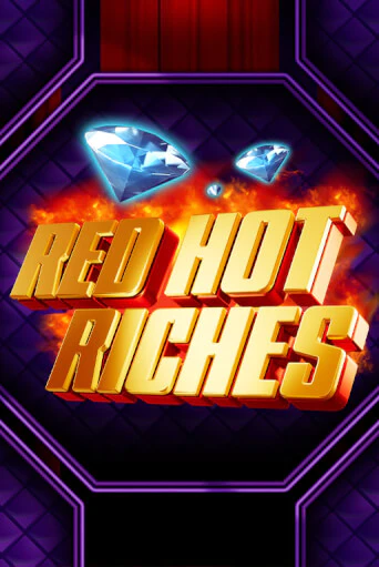 Red Hot Riches играть онлайн на интерес| Pin-Up без денег