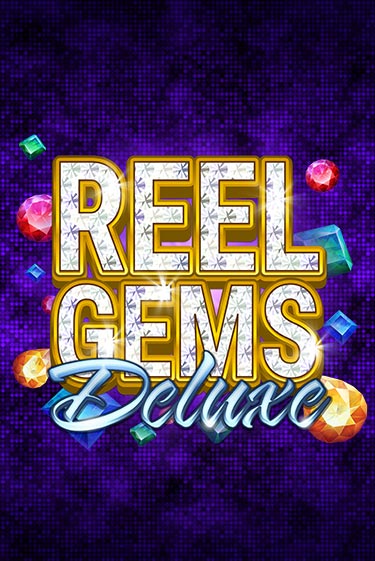 Reel Gems Deluxe играть онлайн на интерес| Pin-Up без денег