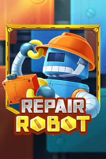 Repair Robot играть онлайн на интерес| Pin-Up без денег