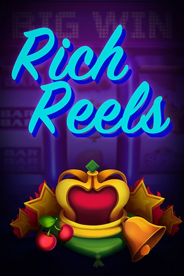 Rich Reels играть онлайн на интерес| Pin-Up без денег
