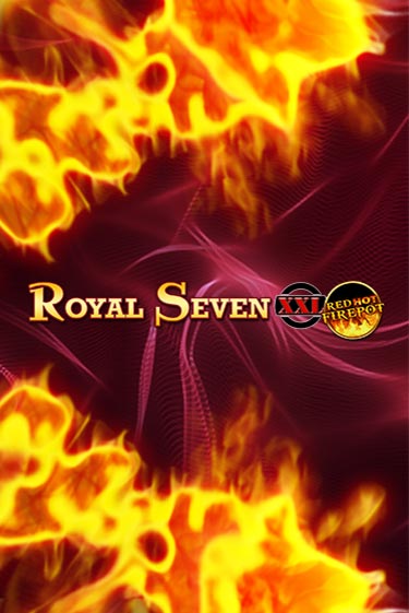 Royal Seven XXL Red Hot Firepot играть онлайн на интерес| Pin-Up без денег