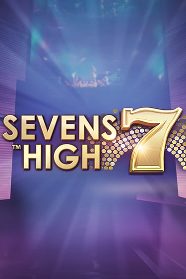 Sevens High играть онлайн на интерес| Pin-Up без денег