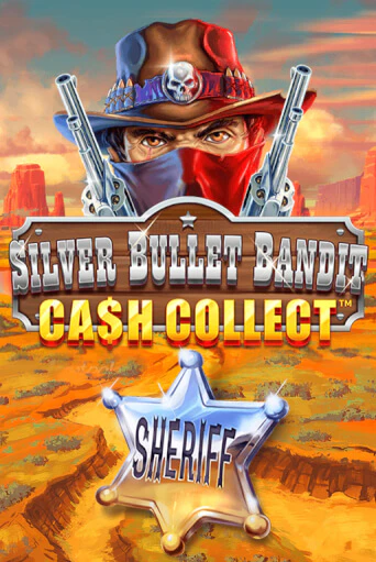 Silver Bullet Bandit: Cash Collect играть онлайн на интерес| Pin-Up без денег