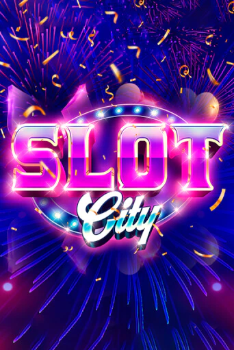 Slot City играть онлайн на интерес| Pin-Up без денег