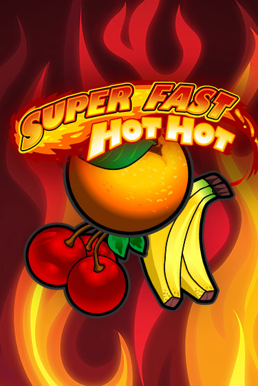 Super Fast Hot Hot играть онлайн на интерес| Pin-Up без денег