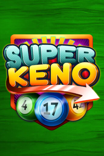 Super Keno играть онлайн на интерес| Pin-Up без денег