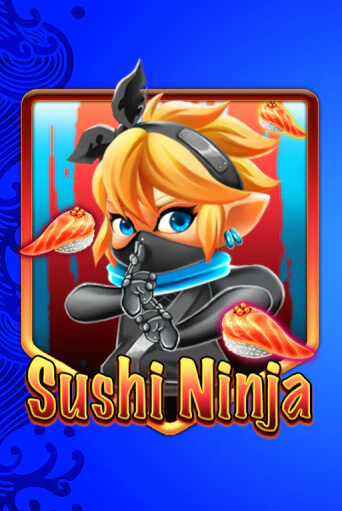 Sushi Ninja играть онлайн на интерес| Pin-Up без денег