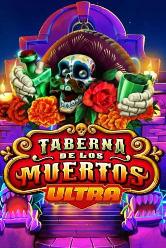 Taberna De Los Muertos Ultra играть онлайн на интерес| Pin-Up без денег