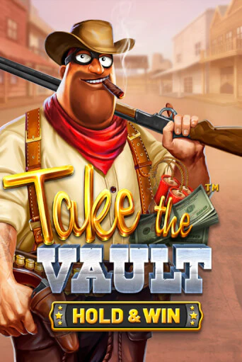 Take the Vault - Hold & Win играть онлайн на интерес| Pin-Up без денег
