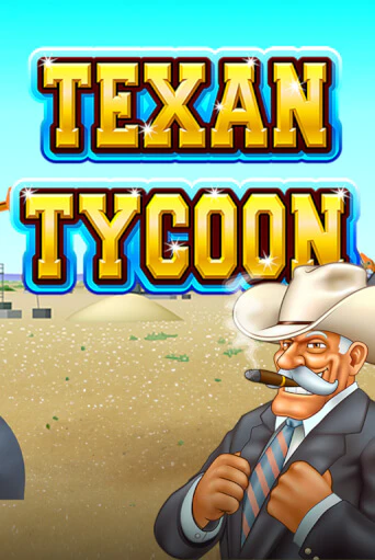 Texan Tycoon играть онлайн на интерес| Pin-Up без денег
