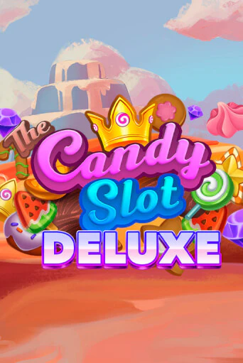 The Candy Slot Deluxe играть онлайн на интерес| Pin-Up без денег
