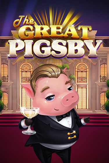 The Great Pigsby играть онлайн на интерес| Pin-Up без денег