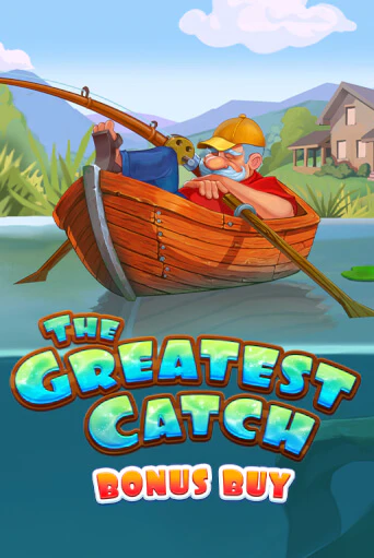 The Greatest Catch Bonus Buy играть онлайн на интерес| Pin-Up без денег
