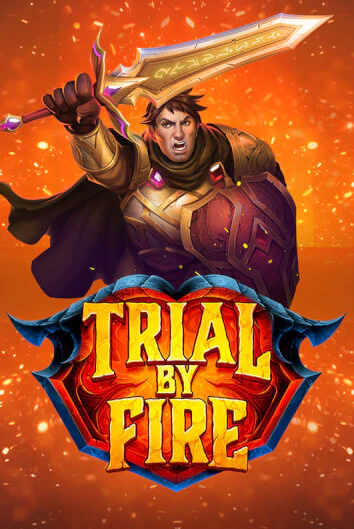 Trial By Fire играть онлайн на интерес| Pin-Up без денег