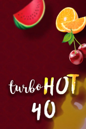 Turbo Hot 40 играть онлайн на интерес| Pin-Up без денег