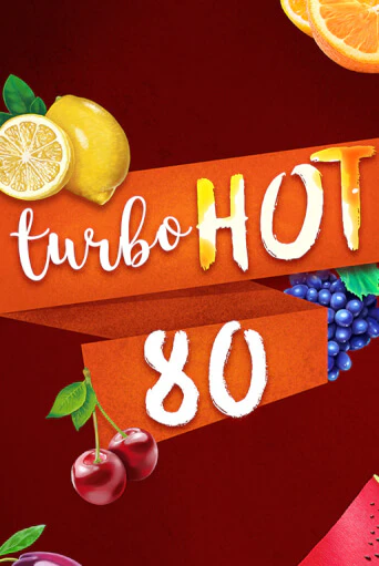 Turbo Hot 80 играть онлайн на интерес| Pin-Up без денег