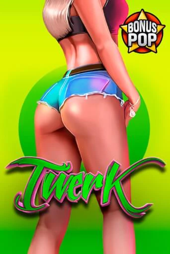 Twerk играть онлайн на интерес| Pin-Up без денег