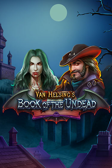 Van Helsing's Book of the Undead играть онлайн на интерес| Pin-Up без денег