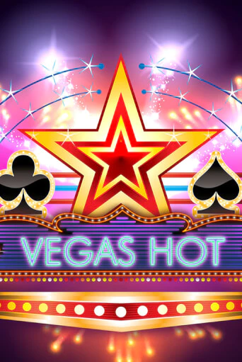 Vegas Hot играть онлайн на интерес| Pin-Up без денег