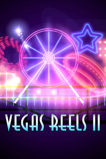 Vegas Reels II играть онлайн на интерес| Pin-Up без денег