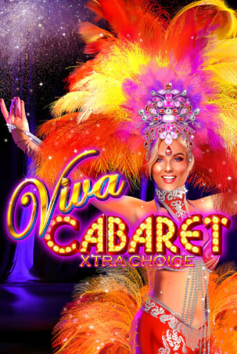 Viva Cabaret - Xtra Choice играть онлайн на интерес| Pin-Up без денег