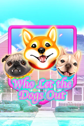 Who Let The Dogs Out играть онлайн на интерес| Pin-Up без денег
