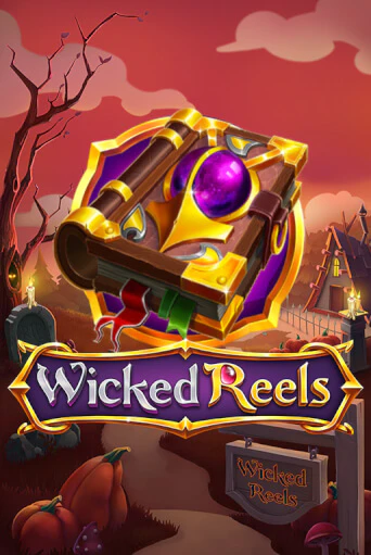 Wicked Reels играть онлайн на интерес| Pin-Up без денег