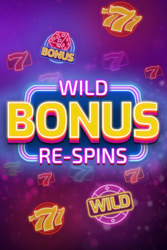 Wild Bonus Re-Spins играть онлайн на интерес| Pin-Up без денег