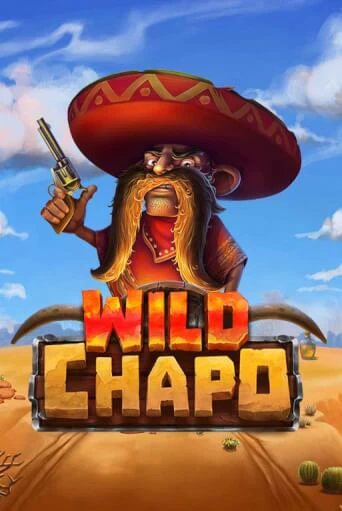 Wild Chapo играть онлайн на интерес| Pin-Up без денег