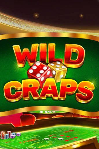 Wild Craps играть онлайн на интерес| Pin-Up без денег