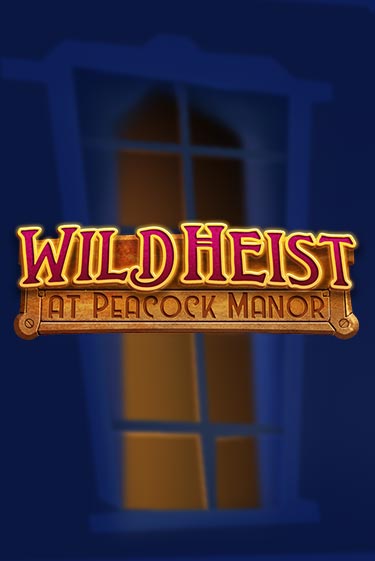 Wild Heist at Peacock Manor играть онлайн на интерес| Pin-Up без денег