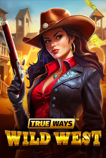 Wild West TRUEWAYS играть онлайн на интерес| Pin-Up без денег