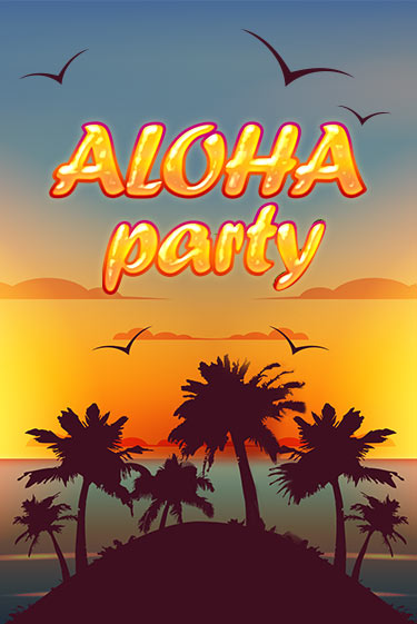 Aloha Party играть онлайн на интерес| Pin-Up без денег