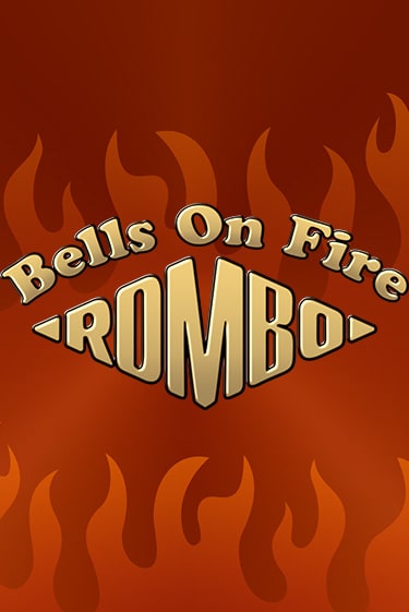 Bells on Fire Rombo играть онлайн на интерес| Pin-Up без денег