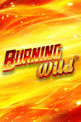 Burning Wild играть онлайн на интерес| Pin-Up без денег