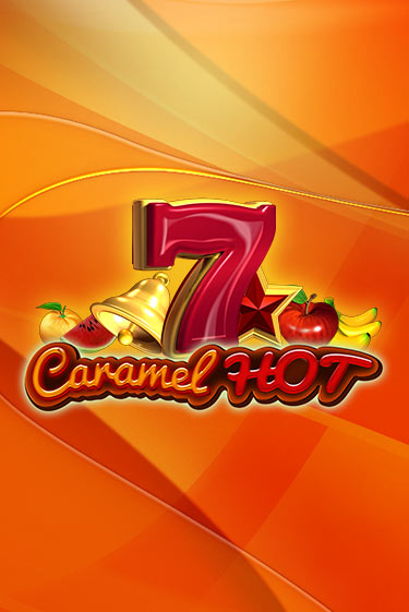 Caramel Hot играть онлайн на интерес| Pin-Up без денег