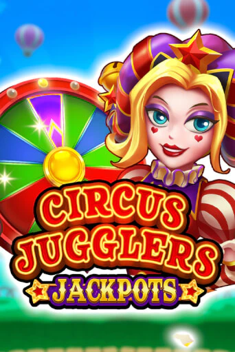 Circus Jugglers Jackpots играть онлайн на интерес| Pin-Up без денег