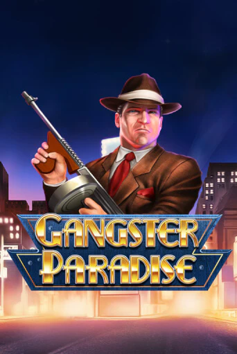 Gangster Paradise играть онлайн на интерес| Pin-Up без денег