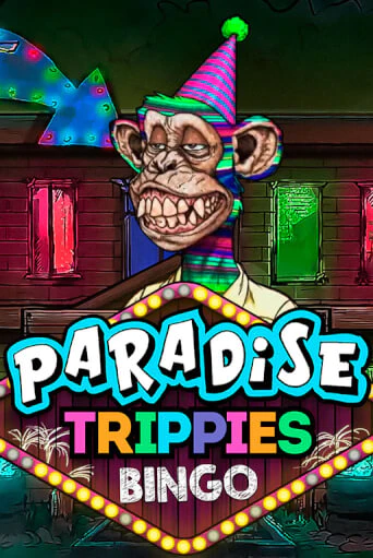 Paradise Trippies Bingo играть онлайн на интерес| Pin-Up без денег