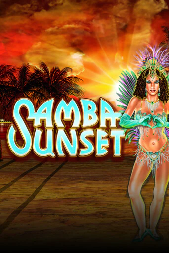 Samba Sunset играть онлайн на интерес| Pin-Up без денег
