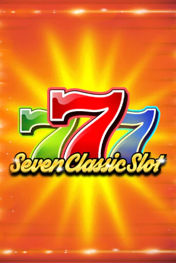 Seven Classic Slot играть онлайн на интерес| Pin-Up без денег