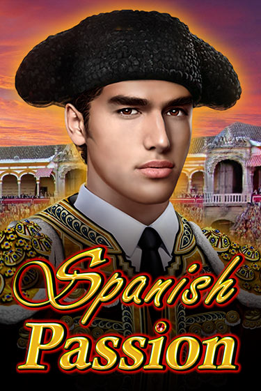 Spanish Passion играть онлайн на интерес| Pin-Up без денег