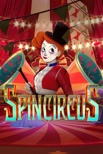 Spin Circus играть онлайн на интерес| Pin-Up без денег