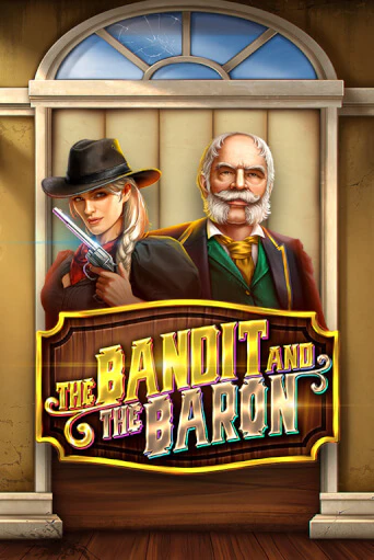 The Bandit and the Baron играть онлайн на интерес| Pin-Up без денег