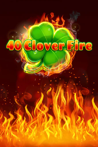 40 Clover Fire играть онлайн на интерес| Pin-Up без денег